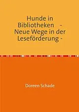 Kartoniert Hunde in Bibliotheken von Doreen Schade