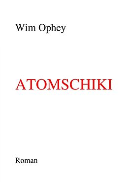 E-Book (epub) Atomschiki von Wim Ophey