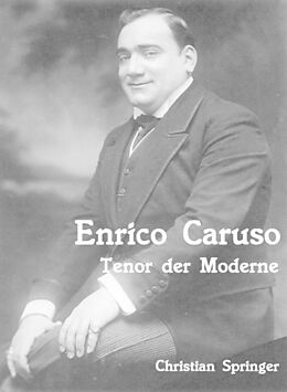 E-Book (epub) Enrico Caruso von Christian Springer