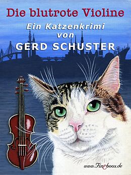 E-Book (epub) Die blutrote Violine von Gerd Schuster