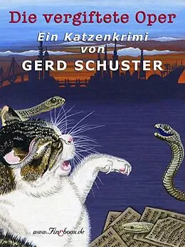 E-Book (epub) Die vergiftete Oper von Gerd Schuster