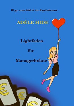 Kartonierter Einband Lightfaden für Managerbräute von Adèle Hide