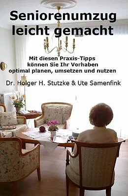E-Book (epub) Seniorenumzug leicht gemacht von Dr. Holger H. Stutzke, Ute Samenfink