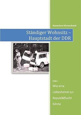 E-Book (epub) Ständiger Wohnsitz: Hauptstadt der DDR von Hannelore Kleinschmid