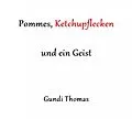 E-Book (epub) Pommes, Ketchupflecken und ein Geist von Hildegund Thomas