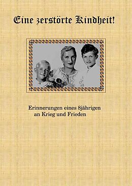 E-Book (epub) Eine zerstörte Kindheit von Helmut Gottschalk