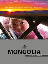 E-Book (epub) Mongolia - Faces of a Nation von Frank Riedinger