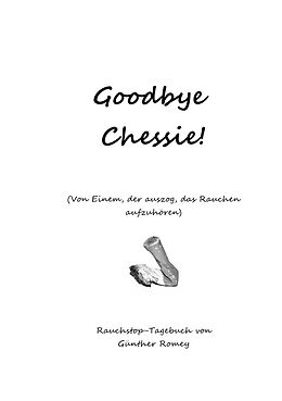 Kartonierter Einband Goodbye Chessie von Günther Romey