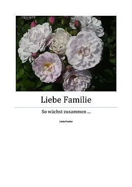 E-Book (epub) Liebe Familie - Teil 1 von Linda Fischer