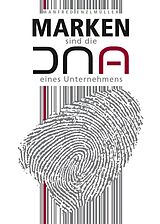 E-Book (epub) Marken sind die DNA eines Unternehmens von Manfred Enzlmüller