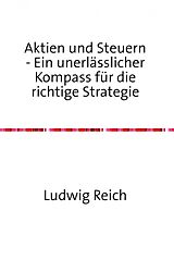 E-Book (epub) Aktien und Steuern von Ludwig Reich