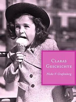 E-Book (epub) Claras Geschichte von Nieke V. Grafenberg