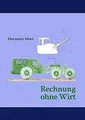 E-Book (epub) Rechnung ohne Wirt von Hermann Metz