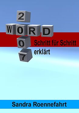 E-Book (epub) Word 2007 + 2003 - Schritt für Schritt erklärt von Sandra Roennefahrt