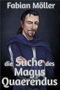 E-Book (epub) Die Suche des Magus Quaerendus von Fabian Möller