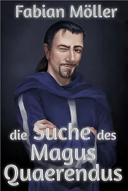 E-Book (epub) Die Suche des Magus Quaerendus von Fabian Möller