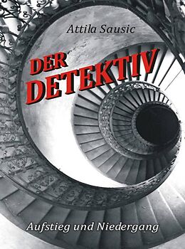 E-Book (epub) Der Detektiv von Attila Sausic
