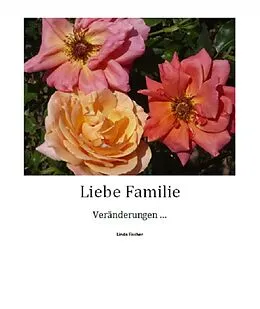 E-Book (epub) Liebe Familie von Linda Fischer