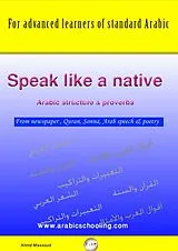  Speak Arabic like a Native von Ahmed Massoud