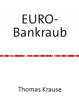 E-Book (epub) EURO-Bankraub von Thomas Krause