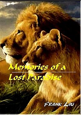 Kartonierter Einband Jagderlebnisse in Afrika / Memories of a lost Paradise von Frank Lau