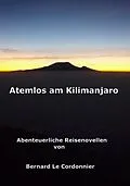 E-Book (epub) Atemlos am Kilimanjaro von Bernd Schuster