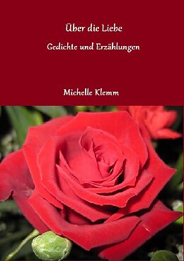 Kartonierter Einband Über die Liebe von Michelle Klemm