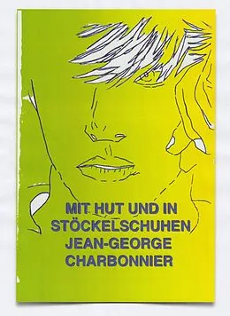 E-Book (epub) Mit Hut und in Stöckelschuhen von Jean-George Charbonnier