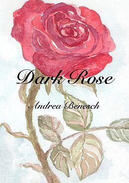 Kartonierter Einband Dark Rose von Andrea Benesch