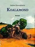 E-Book (epub) Koalamond von Sabine Korsukéwitz