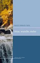 E-Book (epub) Sitze, Wandle, Stehe von Watchman Nee