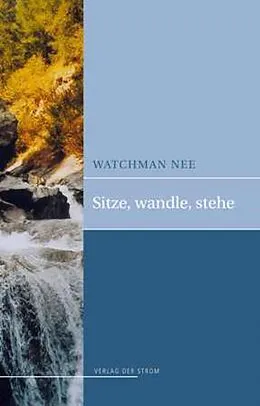 E-Book (epub) Sitze, Wandle, Stehe von Watchman Nee