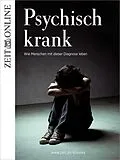 E-Book (epub) Psychisch krank von Alina Schadwinkel, Julia Völker, Dagny Lüdemann