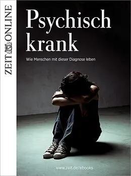 E-Book (epub) Psychisch krank von Alina Schadwinkel, Julia Völker, Dagny Lüdemann
