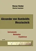 E-Book (epub) Alexander von Humboldts Messtechnik von Werner Richter Manfred Engshuber