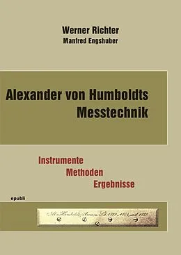 E-Book (epub) Alexander von Humboldts Messtechnik von Werner Richter Manfred Engshuber