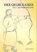E-Book (epub) Der Gelbe Kaiser von Ralph-Peter Becker