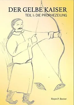 E-Book (epub) Der Gelbe Kaiser von Ralph-Peter Becker