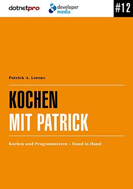 E-Book (epub) Kochen mit Patrick von Patrick A. Lorenz