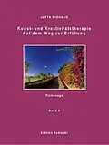 E-Book (epub) Kunst- und Kreativitätstherapie Band 2 von Jutta Michaud