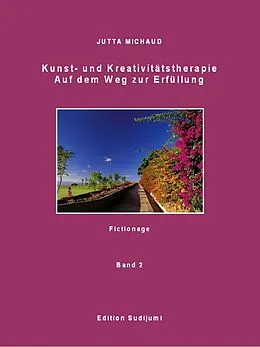 E-Book (epub) Kunst- und Kreativitätstherapie Band 2 von Jutta Michaud