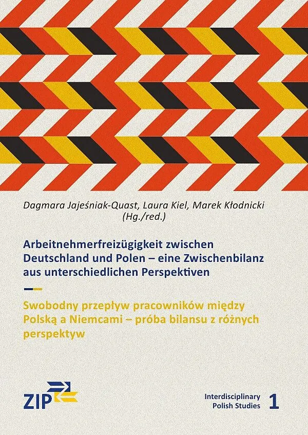Interdisciplinary Polish Studies / Arbeitnehmerfreizügigkeit zwischen Deutschland und Polen/ Swobodny przepyw pracowników midzy Polsk a Niemcami