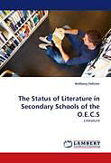 Kartonierter Einband The Status of Literature in Secondary Schools of the O.E.C.S von Anthony Felicien