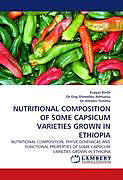 Couverture cartonnée NUTRITIONAL COMPOSITION OF SOME CAPSICUM VARIETIES GROWN IN ETHIOPIA de Esayas Kinfe, Eng. Shimelies Admassu, Ashebir Fisseha