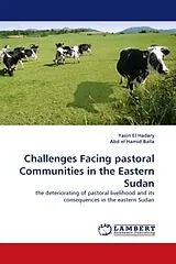 Kartonierter Einband Challenges Facing pastoral Communities in the Eastern Sudan von Yasin El Hadary, Abd El Hamid Balla