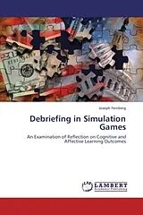 Kartonierter Einband (Kt) Debriefing in Simulation Games von Joseph Feinberg