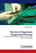 Couverture cartonnée The Use of Hyperbaric Oxygenation Therapy de Michael Collins