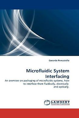 Kartonierter Einband Microfluidic System Interfacing von Gerardo Perozziello