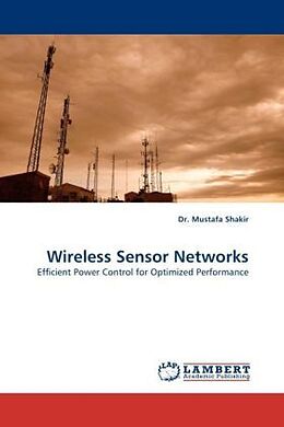 Couverture cartonnée Wireless Sensor Networks de Mustafa Shakir