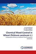Kartonierter Einband Chemical Weed Control in Wheat (Triticum aestivum L.) von M. Asif Shehzad, M. Ather Nadeem, H. Azhar Ali Khan